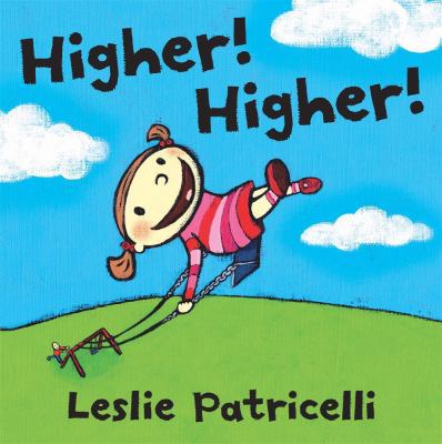 Higher! Higher! 0763632414 Book Cover