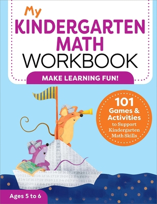 My Kindergarten Math Workbook: 101 Games and Ac... 1641524634 Book Cover