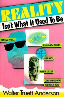 Reality Isn't What It Used to Be: Theatrical Po... B000OI0EHM Book Cover