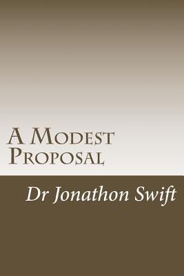 A Modest Proposal: for Preventing the Children ... 1502763680 Book Cover