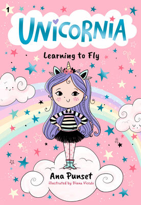 Unicornia: Learning to Fly: (A Magical Chapter ... 1536241016 Book Cover