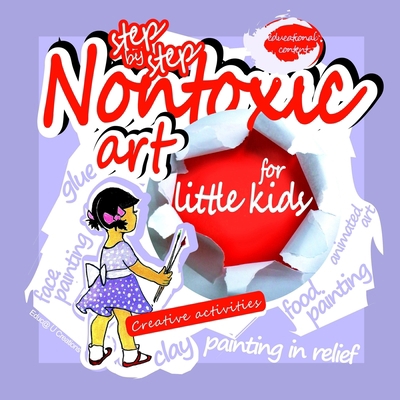 Non toxic art for little kids 1312813652 Book Cover