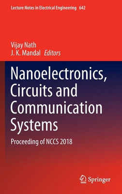 Nanoelectronics, Circuits and Communication Sys... 9811528535 Book Cover