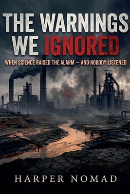 The Warnings We Ignored B0HN8V13PZ Book Cover