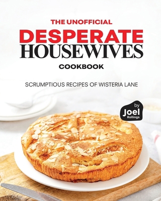 The Unofficial Desperate Housewives book by Joel Rollings