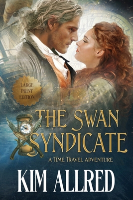 The Swan Syndicate Large Print: Time Travel Adv... [Large Print] 1953832342 Book Cover