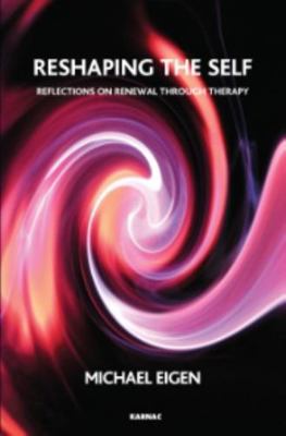 Reshaping the Self: Reflections on Renewal Thro... 178220038X Book Cover