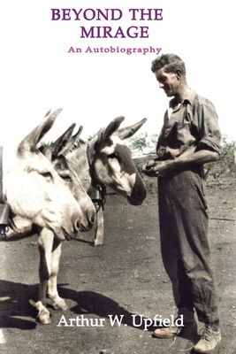 Beyond the Mirage: An Autobiography 1922384143 Book Cover