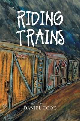 Riding Trains 166240123X Book Cover