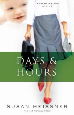 Days & Hours (Rachael Flynn Mystery Series #3) 0736919163 Book Cover