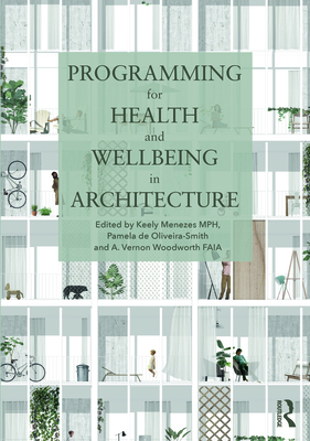 Programming for Health and Wellbeing in Archite... 0367758865 Book Cover
