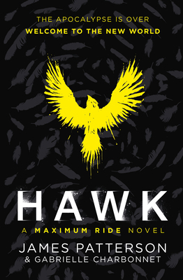 Hawk: A Maximum Ride Novel: (Hawk 1) 1529120020 Book Cover