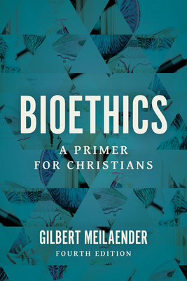 Bioethics: A Primer for Christians 0802878164 Book Cover