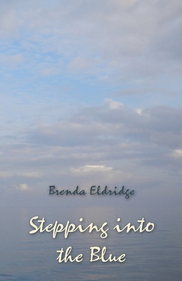 Stepping into the Blue 1761094602 Book Cover