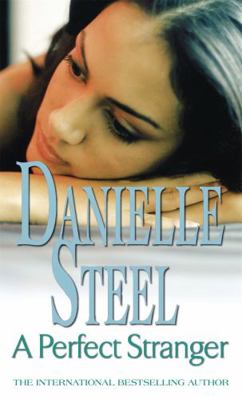 A Perfect Stranger. Danielle Steel 0751542199 Book Cover