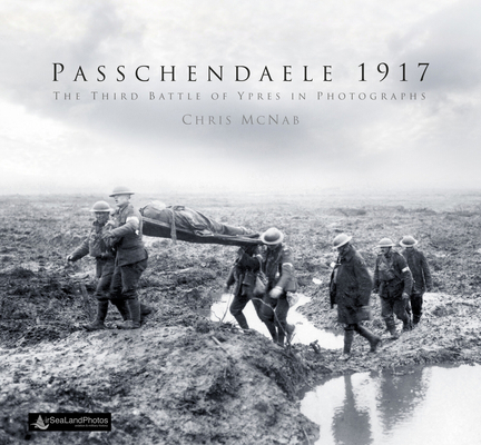 Passchendaele 1917: The Third Battle of Ypres i... 0750978937 Book Cover
