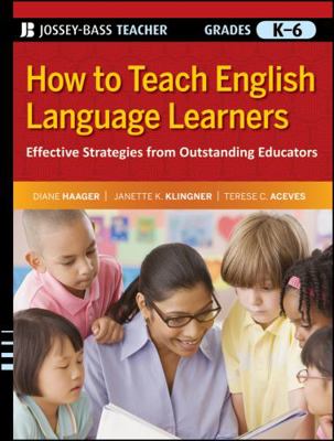 How to Teach English Language Learners: Effecti... 0470390050 Book Cover