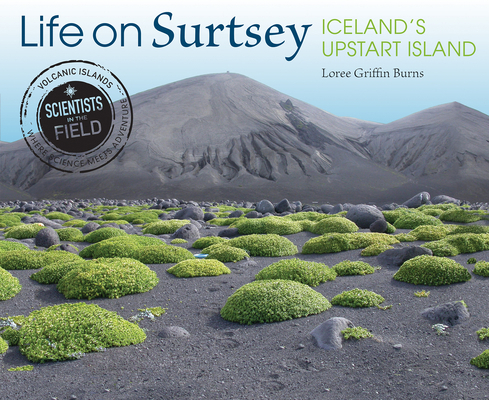 Life on Surtsey: Iceland's Upstart Island 0358348234 Book Cover