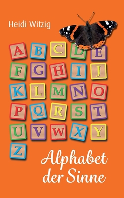 Alphabet der Sinne [German] 3347183835 Book Cover