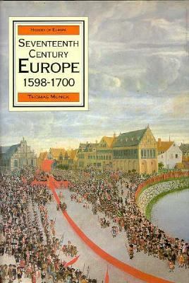 Seventeenth Century Europe: State Conflict and ... 0312040113 Book Cover