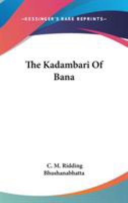 The Kadambari Of Bana 0548047154 Book Cover