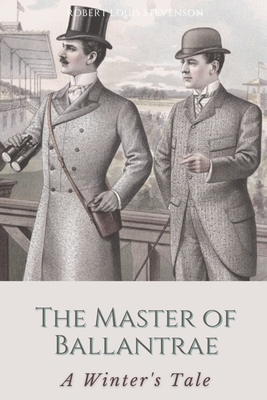 Paperback The Master of Ballantrae A Winter's Tale: Illustrated [Large Print] Book