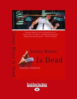Lenny Bruce Is Dead: (A Novel) [Large Print] 1458754898 Book Cover