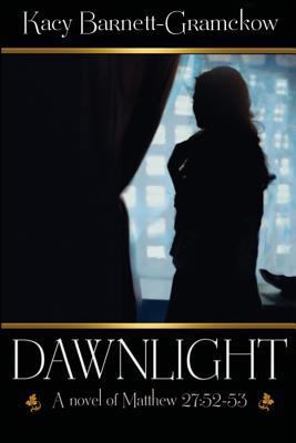 Dawnlight: When the World Is Changed Forever 1502780178 Book Cover