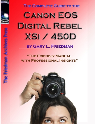 The Complete Guide to Canon's Rebel XSI / 450D ... 1435750586 Book Cover