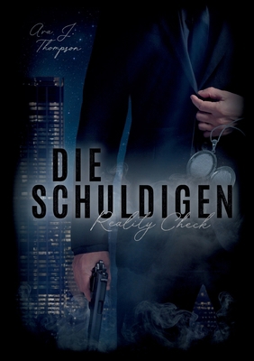 Die Schuldigen: Reality Check [German] 3695736518 Book Cover