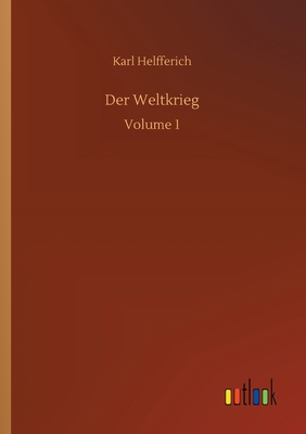 Der Weltkrieg: Volume 1 [German] 3752344407 Book Cover