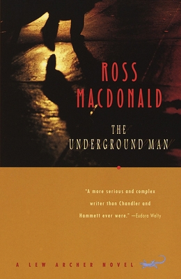 The Underground Man: A Lew Archer Novel 0679768084 Book Cover