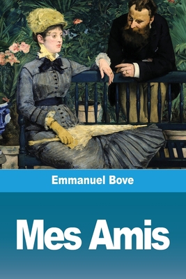 Mes Amis [French] 3967873234 Book Cover