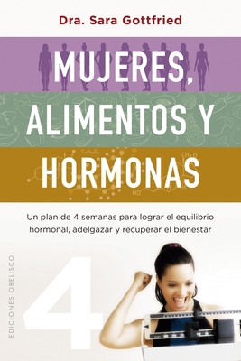 Mujeres, Alimentos Y Hormonas [Spanish] 8491119671 Book Cover