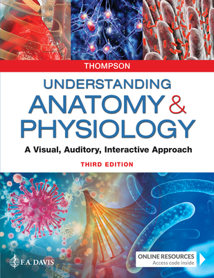 Understanding Anatomy & Physiology: A Visual, A... 080367645X Book Cover