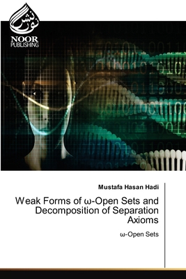 Weak Forms of ω-Open Sets and Decompositio... 6200778353 Book Cover