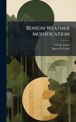 Benign Weather Modification 1025071883 Book Cover