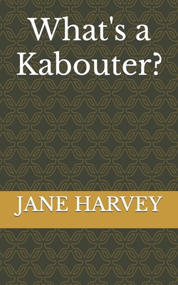 What's a Kabouter? B0CHL955J7 Book Cover