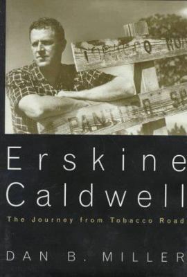 Erskine Caldwell: The Journey from Tobacco Road B001UNFXN0 Book Cover