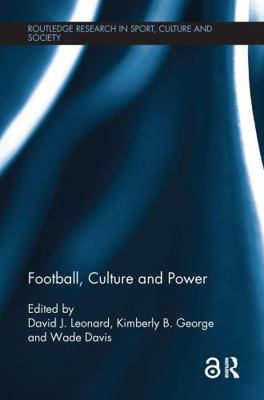 Football, Culture and Power 1138494194 Book Cover