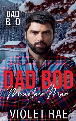Dad Bod Mountain Man B0CQJ2CDBD Book Cover