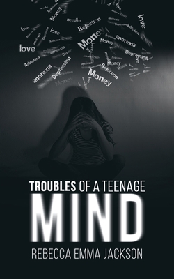 Troubles of a Teenage Mind 1788782046 Book Cover