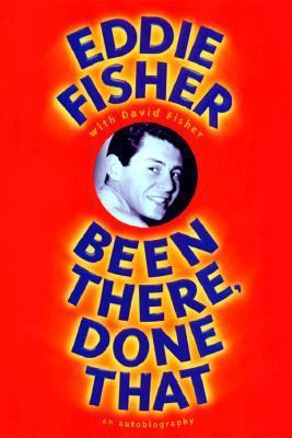 Been There, Done That: An Autobiography 031220972X Book Cover