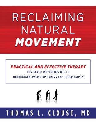 Reclaiming Natural Movement: Practical and effe... 1734873426 Book Cover