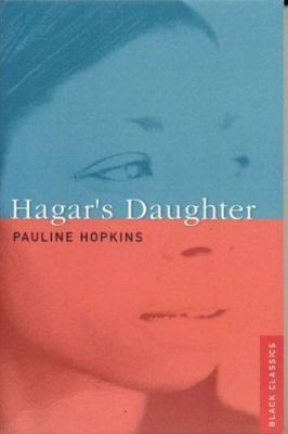 Hagar's Daughter (Black Classics Series) 1902934075 Book Cover