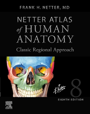 Netter Atlas of Human Anatomy: Classic Regional... 0323793738 Book Cover
