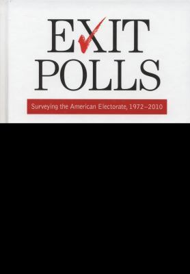 Exit Polls: Surveying the American Electorate, ... 1608717410 Book Cover