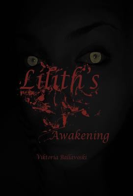 Lilith's Awakening 1462061826 Book Cover