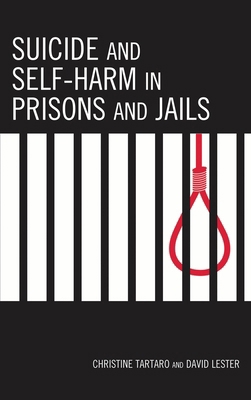 Suicide and Self-Harm in Prisons and Jails 073912465X Book Cover