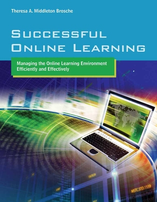 Successful Online Learning: Managing the Online... 076377619X Book Cover